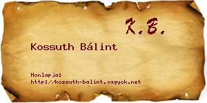 Kossuth Bálint névjegykártya